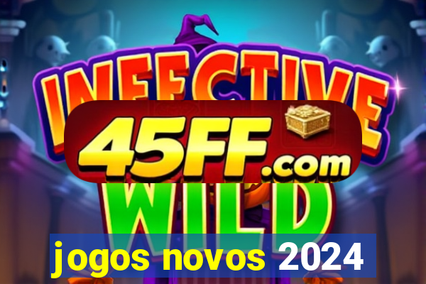 jogos novos 2024